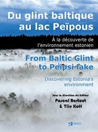 Du glint baltique au lac Peïpous : A la découverte de l'environnement estonien