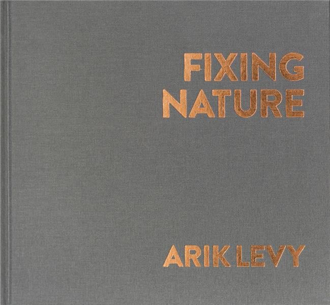 Arik Levy : Fixing nature