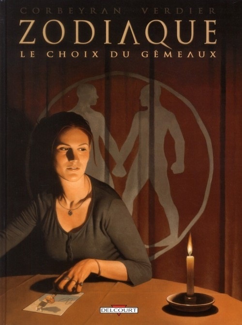 Zodiaque, tome 3 : Le choix du gémeaux