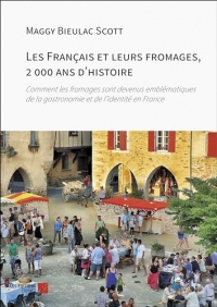 Les Français et leurs fromages, 2 000 ans d'histoire
