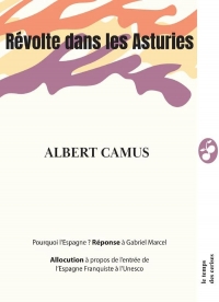 Révolte dans les Asturies suivi de Pourquoi l'Espagne ? et d
