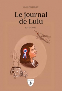 LE JOURNAL DE LULU : 1940-1946