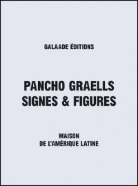 Pancho Graells : Signes et Figures