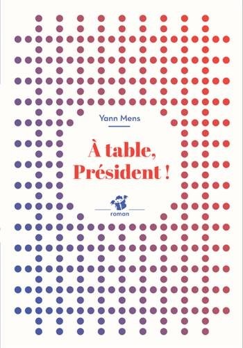 A table, Président !