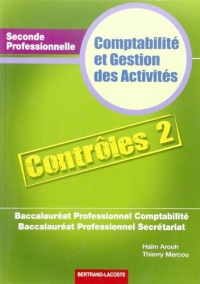 Pochette contrôles 2 compta gestion des activités 2de Bac Pro compta secrétariat