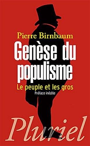 Genèse du populisme: Le peuple et les gros