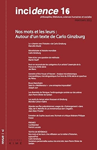Incidence 16 - nos mots et les leurs : autour d'un texte de carlo ginzburg