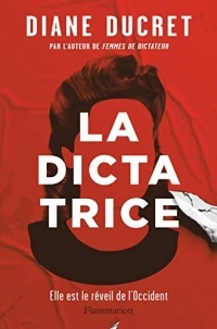 La Dictatrice (LITTÉRATURE GRAND PUBLIC)