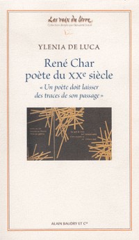 Rene Char, Poete du Xxeme Siecle