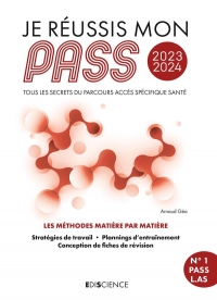 Je réussis mon PASS 2023-2024: Tous les secrets du Parcours Accès Spécifique Santé (2023-2024)