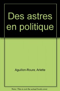 Des astres en politique