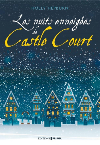 Les Nuits Enneigees de Castle Court