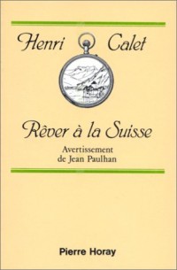 Rêver à la Suisse