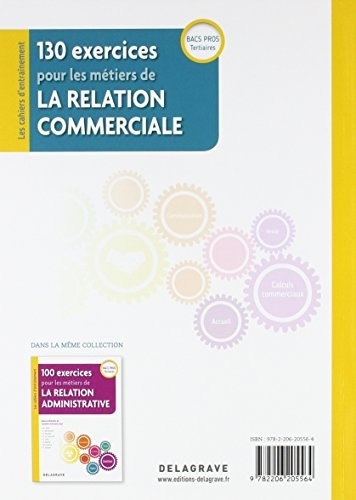 130 exercices pour les métiers de la relation commerciale Bacs Pros Tertiaires (2018) - Pochette élève