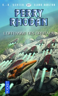 Perry Rhodan n°317 - L'Offensive des Orbitaux (2)