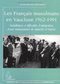 Les français musulmans en Vaucluse : 1932-1991