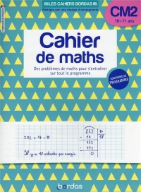 Les cahiers Bordas - Cahier de maths CM2