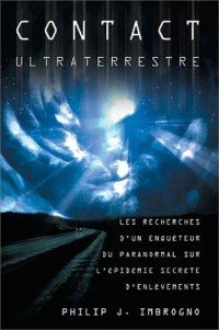 Contact ultraterrestre - Les recherches d'un enquêteur...