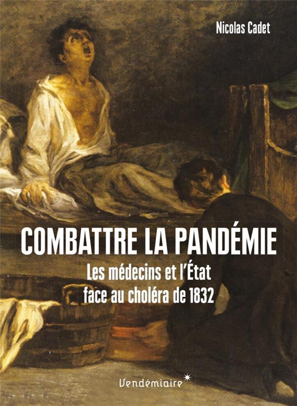 Combattre la pandémie - Médecins et opinion publique face au