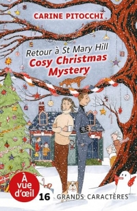 Cosy christmas mystery – retour a st mary hill: Grands caractères, édition accessible pour les malvoyants