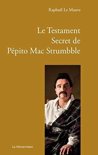 Le Testament Secret de Pépito Mac Strumbble