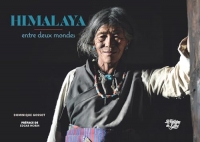 Himalaya: Entre deux mondes