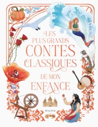 Les plus grands contes classiques de mon enfance