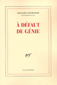 A défaut de génie