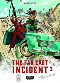 The far east Incident - Tome 3