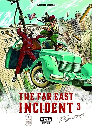 The far east Incident - Tome 3