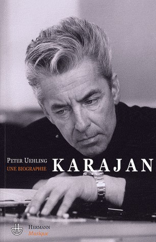 Karajan : Une biographie