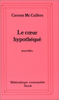 Le coeur hypothéqué