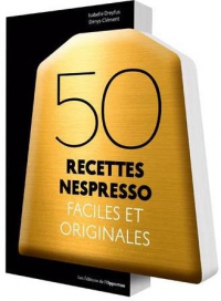 50 Recettes Nespresso