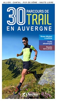 30 Parcours de trail en Auvergne