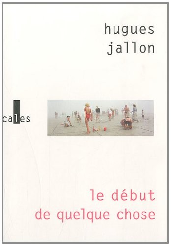 Le début de quelque chose