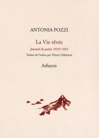 La vie rêvée : Journal de poésie 1929-1933