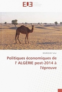 Politiques économiques de l'Algérie post-2014 à l'épreuve