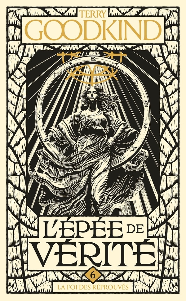 L'Épée de vérité, T6 : La Foi des Réprouvés