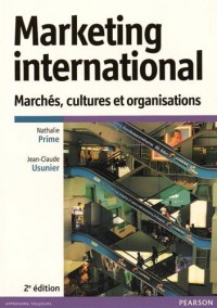 Marketing international 2e édition : Marchés, cultures et organisations