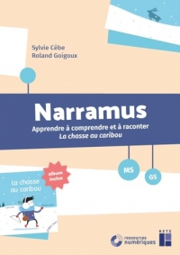 Narramus : La chasse au caribou MS - GS (+ ressources numériques)