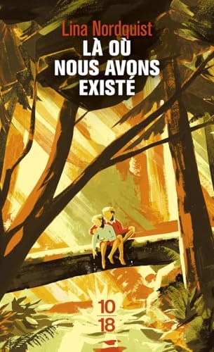 Là où nous avons existé