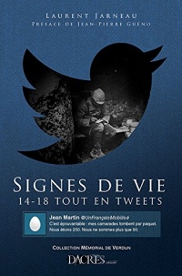 Signes de Vie : 14-18 Tout en Tweets