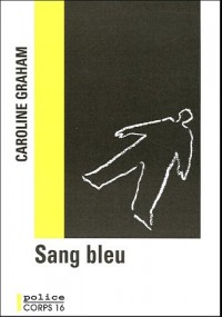 Sang bleu : Une enquête de l'inspecteur Barnaby