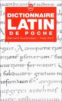 Dictionnaire de latin de poche : Latin / Français