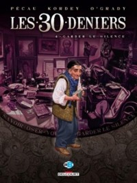 Les 30 Deniers T4 - Garder le silence