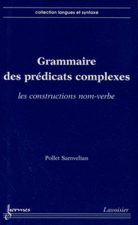 Grammaire des prédicats complexes : Les constructions nom-verbe