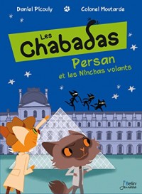 Persan contre les Ninchas volants - Les Chabadas T. 3