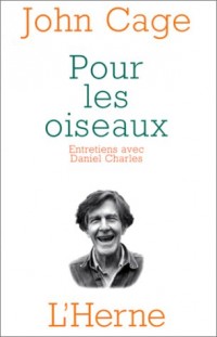 Pour les oiseaux : Entretiens avec Daniel Charles