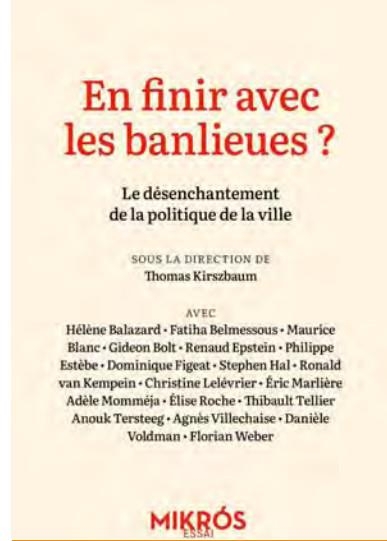 En finir avec les banlieues ? - Le désenchantement de la pol