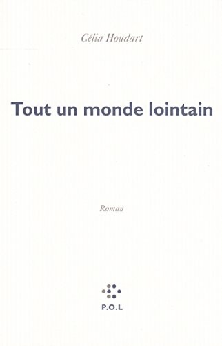 Tout un monde lointain